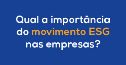 Qual a Importância do movimento ESG nas empresas?