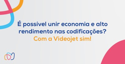 É possível unir economia e alto rendimento nas codificações? Com a Videojet SIM!